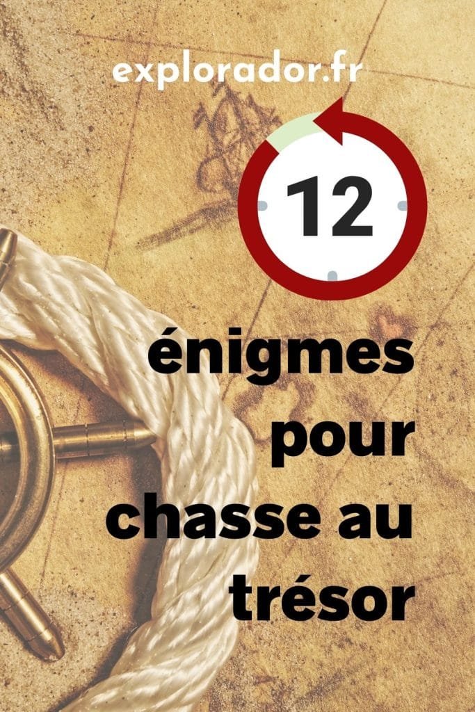 Enigme Enfant 12 Idees Pour Une Chasse Au Tresor Explorador